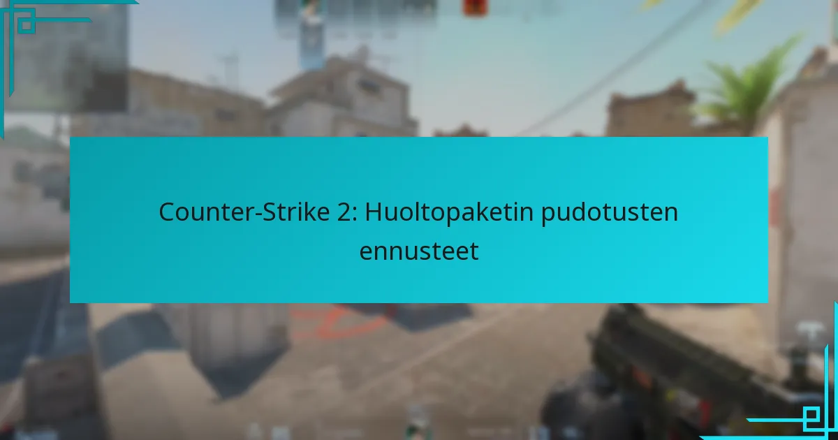 Counter-Strike 2: Huoltopaketin pudotusten ennusteet