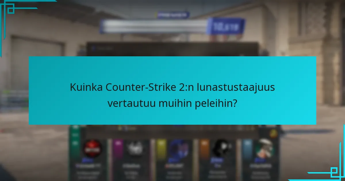Kuinka Counter-Strike 2:n lunastustaajuus vertautuu muihin peleihin?