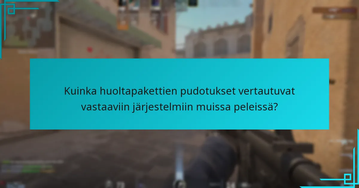 Kuinka huoltapakettijärjestelmä on kehittynyt Counter-Strike 2:ssa?