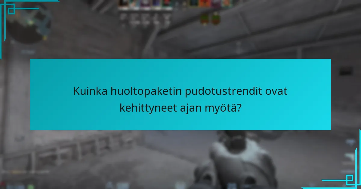 Kuinka huoltopaketin pudotustrendit ovat kehittyneet ajan myötä?