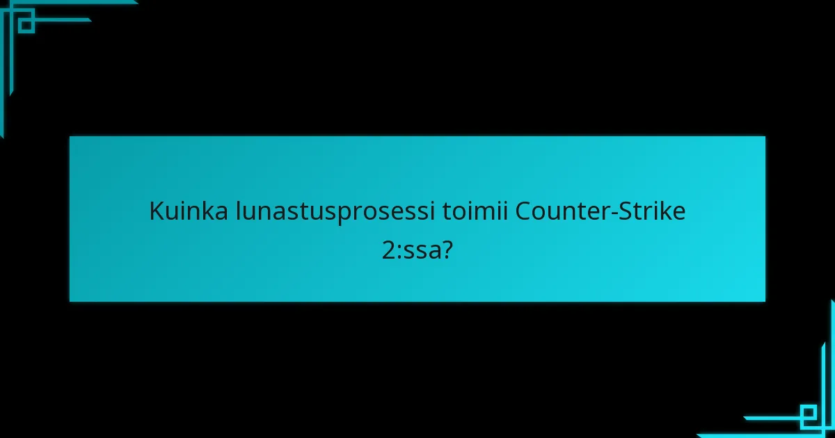 Mitkä viimeaikaiset päivitykset vaikuttavat Steam Wallet -koodin lunastukseen Counter-Strike 2:ssa?