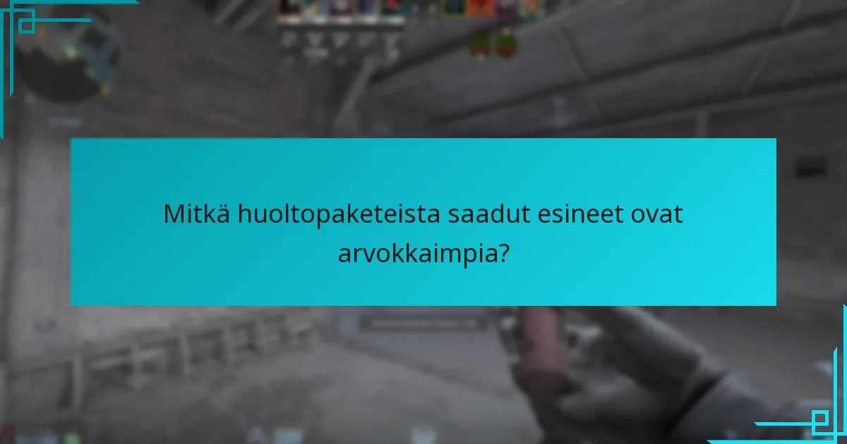 Mitkä strategiat voivat auttaa pelaajia maksimoimaan huoltopaketin pudotukset?